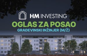 Prilika za posao u Bihaću: HM Investing d.o.o. traži građevinskog inžinjera