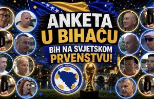 ANKETA U BIHAĆU: Kakva je atmosfera zbog BiH na Svjetskom prvenstvu?