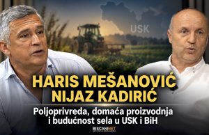 Haris Mešanović i Nijaz Kadirić u emisiji BiscaniNET-a: O poljoprivredi, domaćoj proizvodnji i budućnosti sela