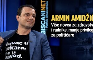 Armin Amidžić: Više novca za zdravstvo i radnike, manje privilegija za političare