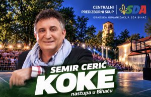 Semir Cerić Koke dolazi u Bihać: Nastupa na centralnom predizbornom skupu SDA